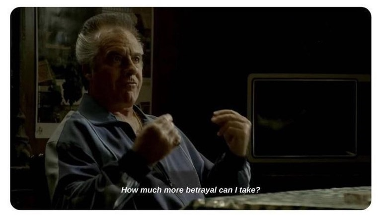 High Quality SOPRANOS, PAULIE, "HOW MUCH BETRAYAL" Blank Meme Template