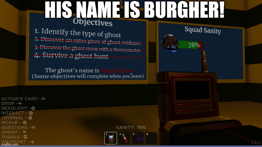 The ghost's name is Fang Burgher and it's amazing | HIS NAME IS BURGHER! | image tagged in roblox,ghost | made w/ Imgflip meme maker