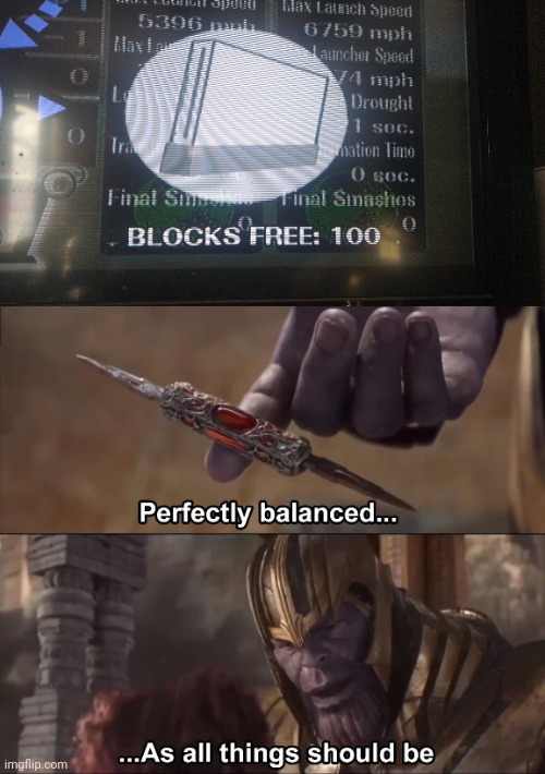 Blocks free | image tagged in thanos perfectly balanced as all things should be,wii,satisfying | made w/ Imgflip meme maker
