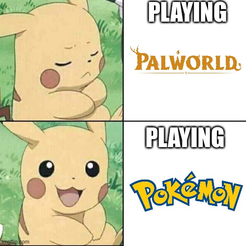 palworld is a cheap ripoff. pokemon is miles better. | PLAYING; PLAYING | image tagged in pikachu hotline bling | made w/ Imgflip meme maker