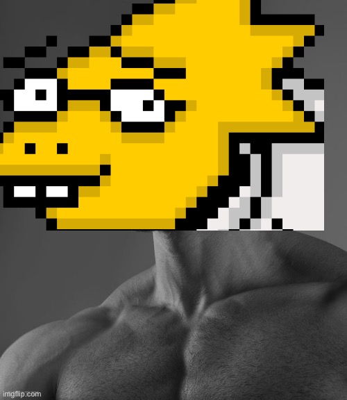 Haha cursed image go brrrrrr | image tagged in giga chad,undertale,alphys,cursed image | made w/ Imgflip meme maker