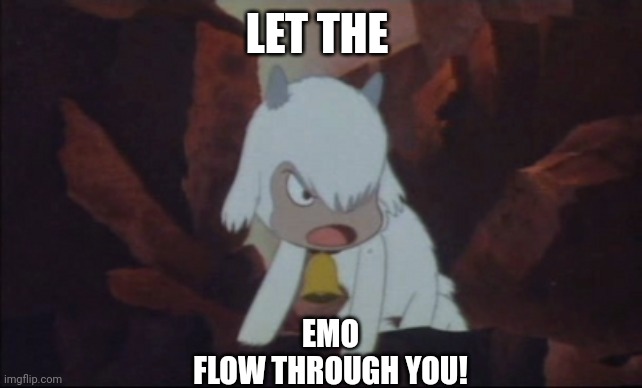 Emo Horned Sheep | LET THE; EMO
FLOW THROUGH YOU! | image tagged in sheep,horns,emo | made w/ Imgflip meme maker