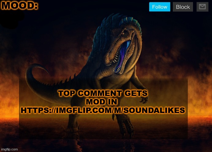 JPSpinoSaurus Template 2024 | TOP COMMENT GETS MOD IN  HTTPS://IMGFLIP.COM/M/SOUNDALIKES | image tagged in jpspinosaurus template 2024 | made w/ Imgflip meme maker