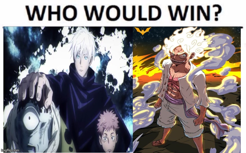 This time I am serious (ya really) who would win gojo (at peak) vs luffy gear 5 tell your reasons | image tagged in memes,who would win,front page plz,anime,one piece,mr-binod | made w/ Imgflip meme maker