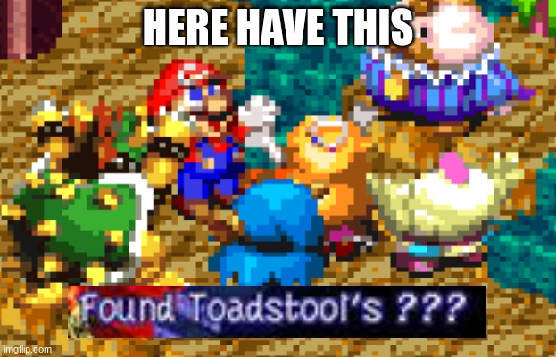 if you know, you know. | HERE HAVE THIS | made w/ Imgflip meme maker