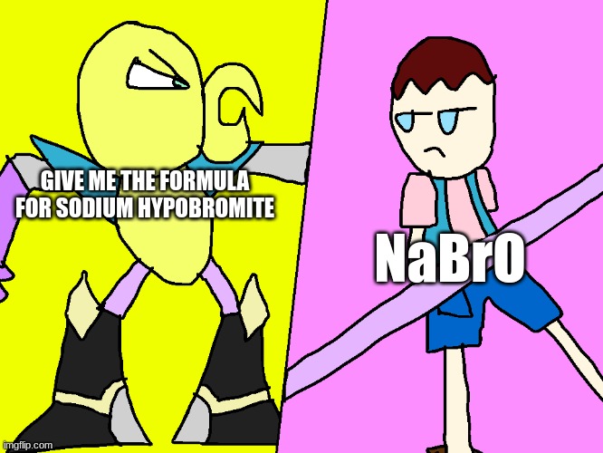 Dack Shot & Miss | GIVE ME THE FORMULA FOR SODIUM HYPOBROMITE; NaBrO | image tagged in dack shot miss | made w/ Imgflip meme maker