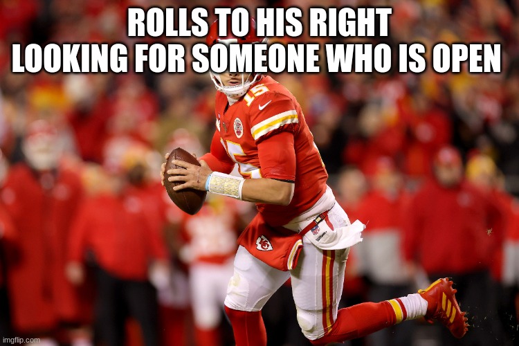 ROLLS TO HIS RIGHT LOOKING FOR SOMEONE WHO IS OPEN | made w/ Imgflip meme maker