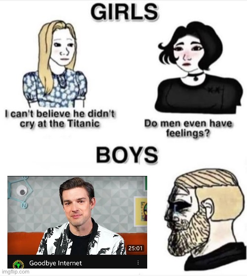 Real | image tagged in do men even have feelings | made w/ Imgflip meme maker