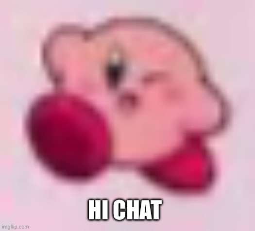 HI CHAT | made w/ Imgflip meme maker