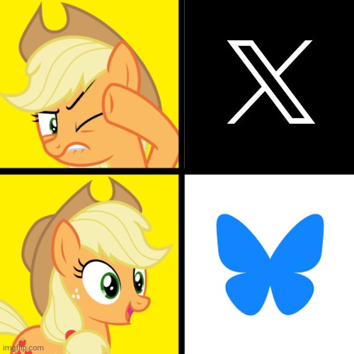 Pony drake meme | image tagged in pony drake meme,applejack,my little pony friendship is magic,blue sky social,twitter,logo | made w/ Imgflip meme maker