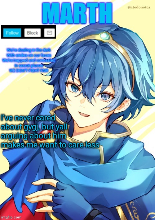 It's so fucking annoying | I've never cared about gygj, but yall arguing about him makes me want to care less | made w/ Imgflip meme maker