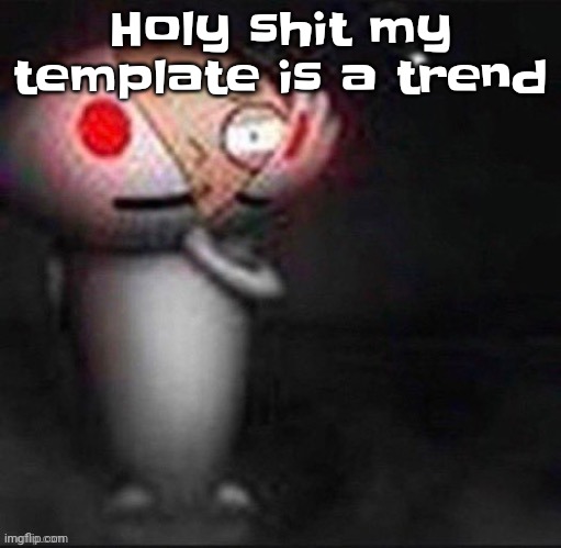 Stewie!!?? | Holy shit my template is a trend | image tagged in stewie | made w/ Imgflip meme maker