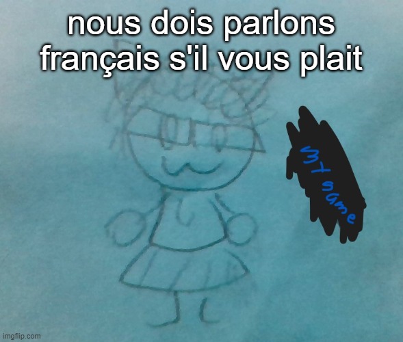 bda neko arc | nous dois parlons français s'il vous plait | image tagged in bda neko arc | made w/ Imgflip meme maker