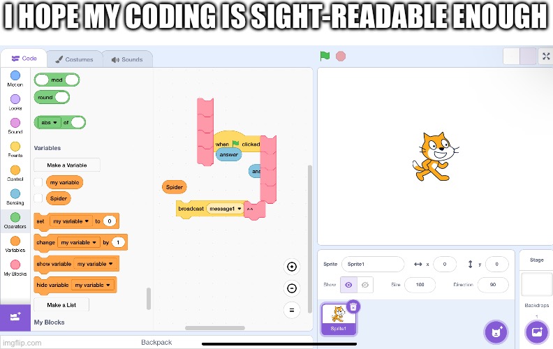 It’s spreading | I HOPE MY CODING IS SIGHT-READABLE ENOUGH | made w/ Imgflip meme maker