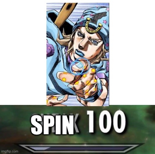 Sneak 100 | SPIN | image tagged in sneak 100 | made w/ Imgflip meme maker