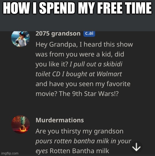 HOW I SPEND MY FREE TIME | made w/ Imgflip meme maker