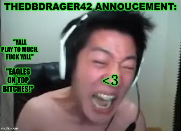 thedbdrager42s annoucement template | <3 | image tagged in thedbdrager42s annoucement template | made w/ Imgflip meme maker