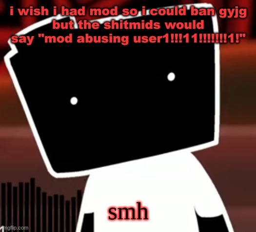 uncanny ron | i wish i had mod so i could ban gyjg
but the shitmids would say "mod abusing user1!!!11!!!!!!!1!"; smh | image tagged in uncanny ron | made w/ Imgflip meme maker