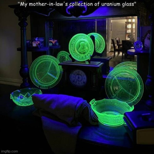 uranium glass | image tagged in uranium glass | made w/ Imgflip meme maker