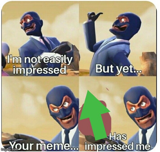I'm not easily impressed | image tagged in i'm not easily impressed | made w/ Imgflip meme maker