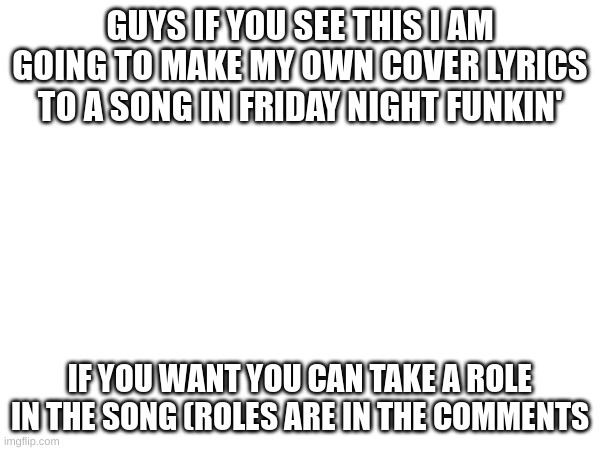 The song is The Fighters by Nominal Dingus | GUYS IF YOU SEE THIS I AM GOING TO MAKE MY OWN COVER LYRICS TO A SONG IN FRIDAY NIGHT FUNKIN'; IF YOU WANT YOU CAN TAKE A ROLE IN THE SONG (ROLES ARE IN THE COMMENTS | image tagged in the_resistance | made w/ Imgflip meme maker