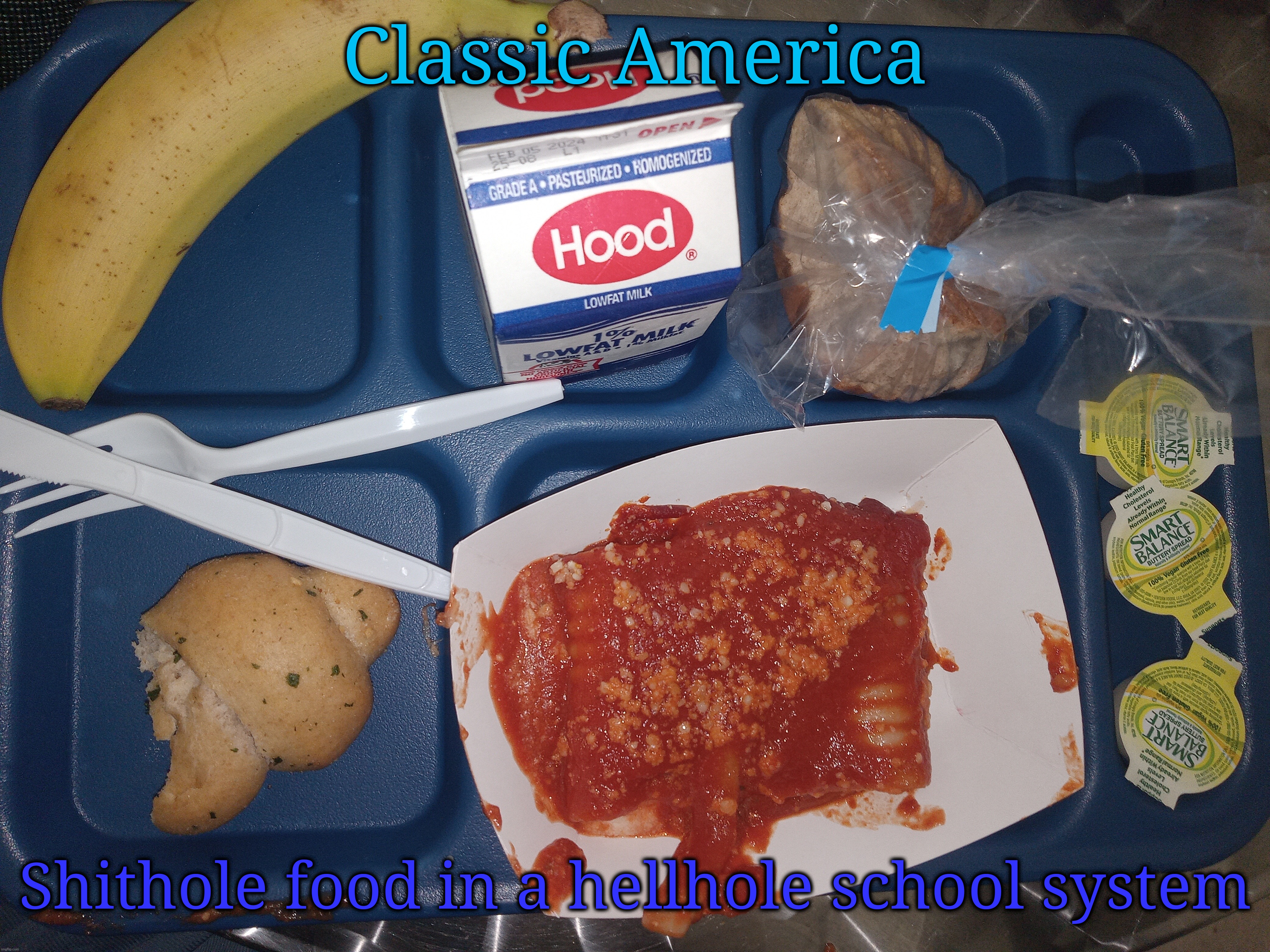 At least I have a banana I think | Classic America; Shithole food in a hellhole school system | made w/ Imgflip meme maker