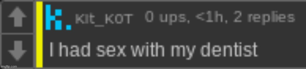 I had sex with my dentist Blank Meme Template