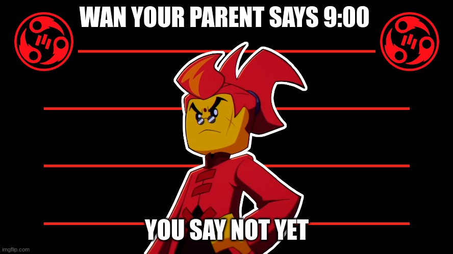 monkey kid | WAN YOUR PARENT SAYS 9:00; YOU SAY NOT YET | image tagged in funny memes | made w/ Imgflip meme maker