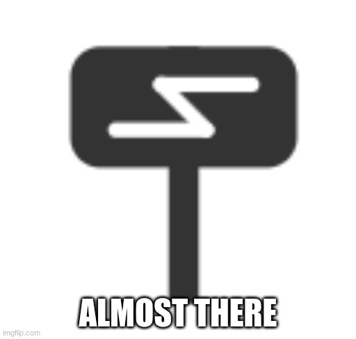 Imgflip 120,000 points icon | ALMOST THERE | image tagged in imgflip 120 000 points icon | made w/ Imgflip meme maker