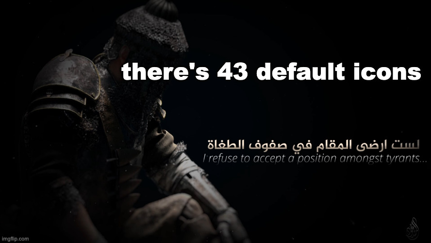 MujahidLuigi announcement template | there's 43 default icons | image tagged in mujahidluigi announcement template | made w/ Imgflip meme maker