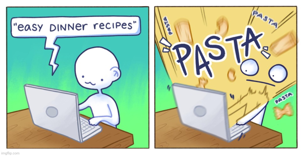 Pasta | image tagged in pasta,dinner,comics,comics/cartoons,recipe,recipes | made w/ Imgflip meme maker