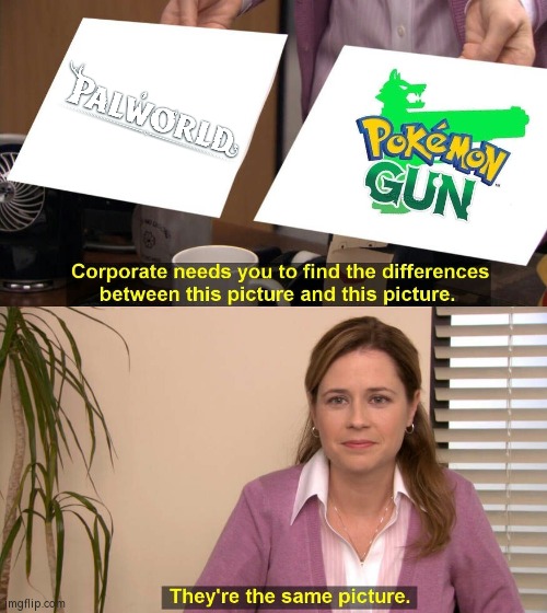 We thought Pokémon Gun as joke and now they exist as Palworld. | image tagged in they are the same picture,memes,funny,pokemon,palworld | made w/ Imgflip meme maker