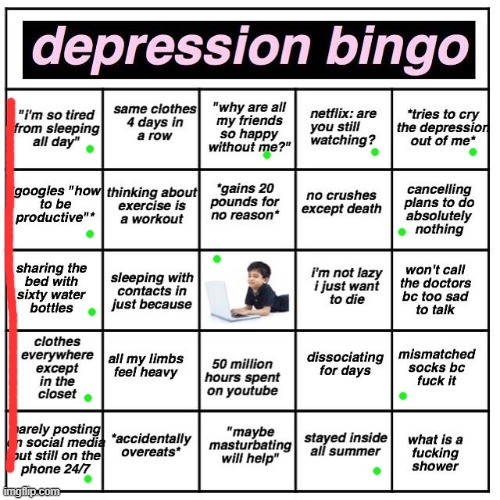 cri | image tagged in depression bingo | made w/ Imgflip meme maker