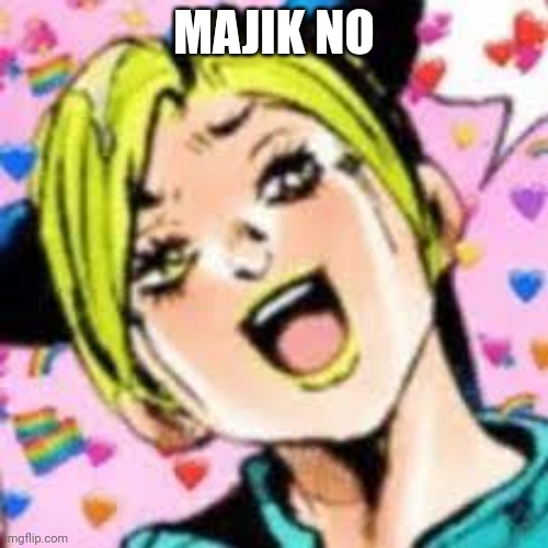 funii joy | MAJIK NO | image tagged in funii joy | made w/ Imgflip meme maker