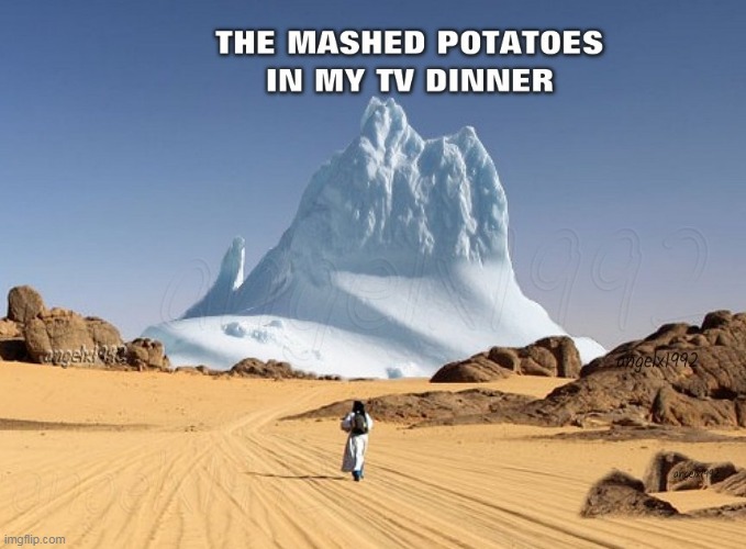 IYKYK | image tagged in food,foodies,tv dinners,frozen food,mashed potatoes,potatoes | made w/ Imgflip meme maker
