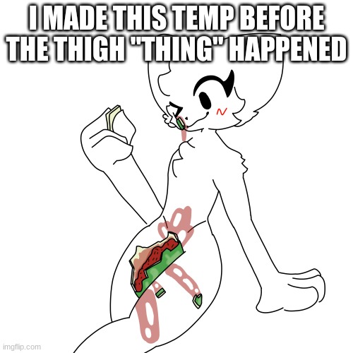 boykisser watermelon | I MADE THIS TEMP BEFORE THE THIGH "THING" HAPPENED | image tagged in girlkisser watermelon | made w/ Imgflip meme maker