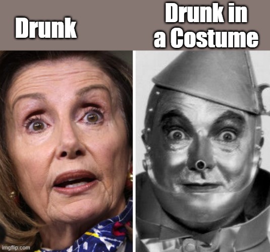 Ahhh,, | Drunk in a Costume; Drunk | image tagged in democrats,booze,thats a lot of damage | made w/ Imgflip meme maker
