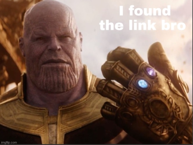 I found the link bro | image tagged in i found the link bro | made w/ Imgflip meme maker