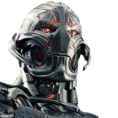 Ultron | image tagged in ultron | made w/ Imgflip meme maker
