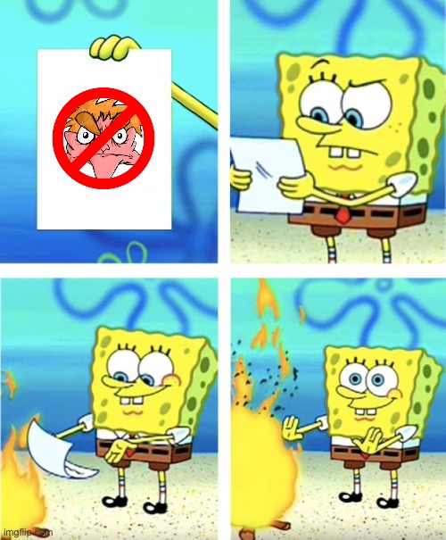 I hate everything | image tagged in spongebob burning paper | made w/ Imgflip meme maker