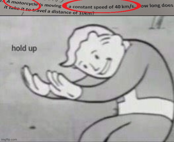 No joke this was actually on my test | image tagged in fallout hold up | made w/ Imgflip meme maker