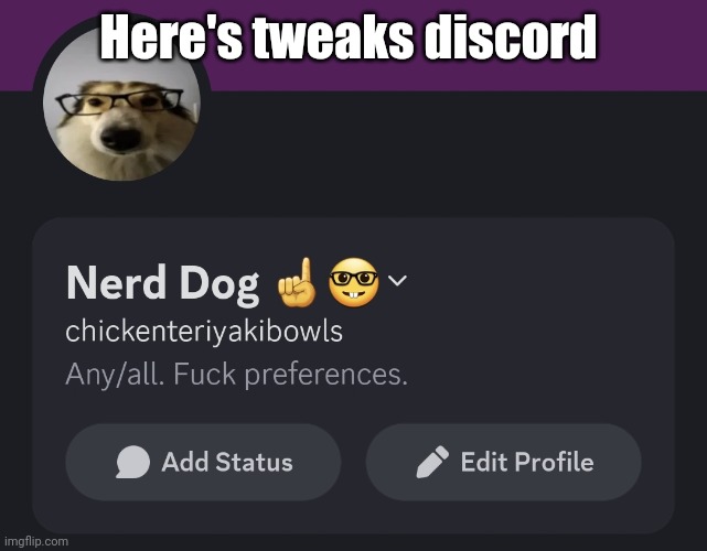 Here's tweaks discord | made w/ Imgflip meme maker