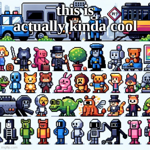 MS_memer_group (ai version) | this is actually kinda cool | image tagged in ms_memer_group ai version | made w/ Imgflip meme maker