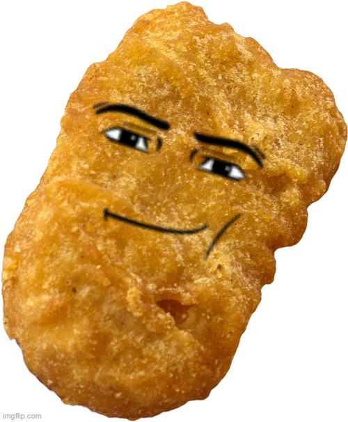 man face chicken nugget | image tagged in chicken nugget | made w/ Imgflip meme maker