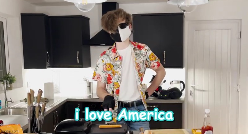 I love America | image tagged in i love america | made w/ Imgflip meme maker