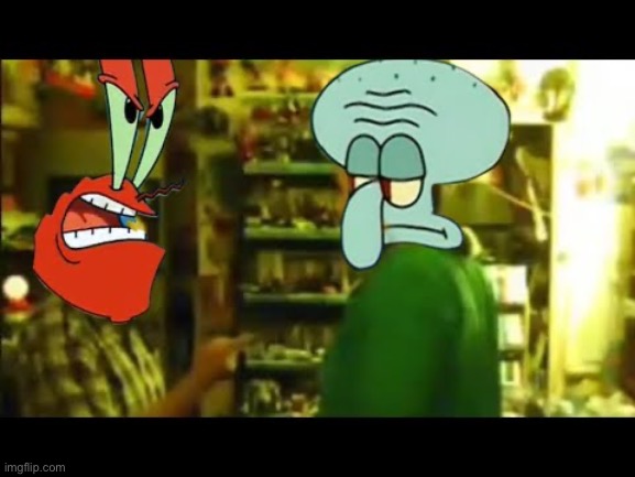 Chris Chan and Bob Fight But They're Squidward and Mr. Krabs | made w/ Imgflip meme maker