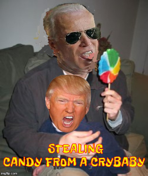 Biden's stealing Trump's candy | image tagged in joe biden,donald trump,stealing candy,baby,maga madness,licked | made w/ Imgflip meme maker