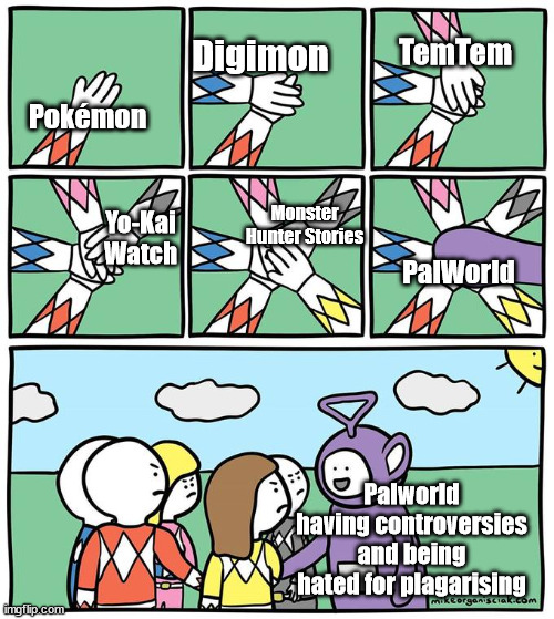 Monster Catching Games be like: | TemTem; Digimon; Pokémon; Monster Hunter Stories; Yo-Kai Watch; PalWorld; Palworld having controversies and being hated for plagarising | image tagged in tinky winky joins hand stacking | made w/ Imgflip meme maker