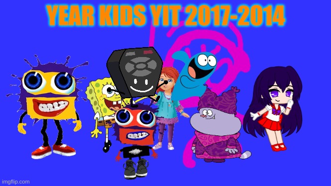kids yit | YEAR KIDS YIT 2017-2014 | image tagged in blank white template 16 9 | made w/ Imgflip meme maker