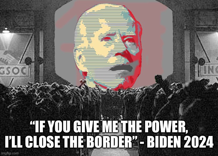 Joe can do | “IF YOU GIVE ME THE POWER, I’LL CLOSE THE BORDER” - BIDEN 2024 | image tagged in boardroom meeting suggestion,memes,gifs,funny | made w/ Imgflip meme maker